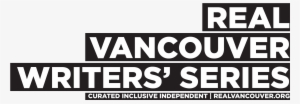 Presented In Collaboration With Real Vancouver Writers' - Vancouver #2571579