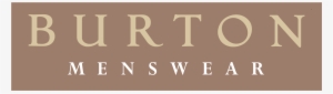 Burton Menswear Logo Png Transparent - Burton Menswear #2595240