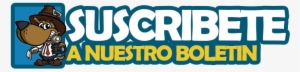 Suscríbete A Nuestro A Boletín - Newsletter #262802
