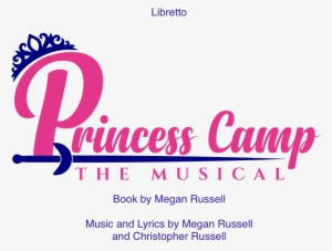 Princess Camp The Musical By Megan Russell And Christopher - Graphic Design #263093