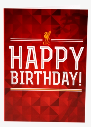 Lfc Happy Birthday Card - Liverpool Happy Birthday #2601671