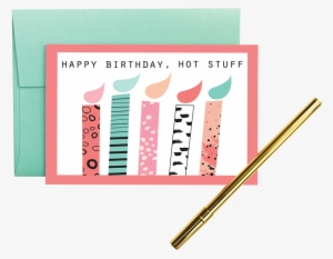 “happy Birthday Hot Stuff” - Birthday #2601728