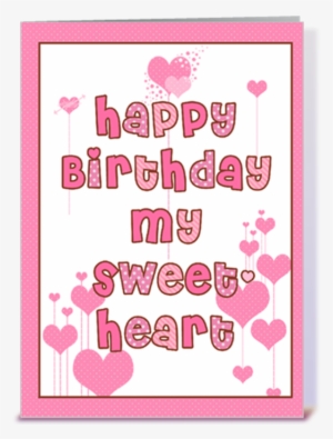 The Most Beautiful Birthday Cards To Send To Your Sweetheart - Bday Greeting Card Sweet Heart #2602019