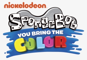 You Bring The Color - Spongebob You Bring The Color #2606531