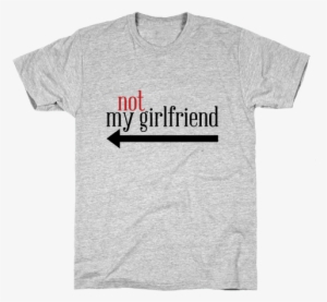 Not My Girlfriend Mens T-shirt - Wine T Shirt #2617496