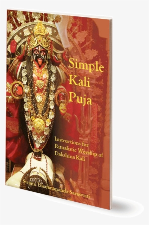 Simple Kali Puja - Simple Kali Puja: Instructions For Ritualistic Worship #2625526