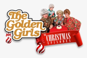The Golden Girls - Golden Girls Christmas San Francisco #2643368