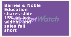 Barnes & Noble Education Shares Slide 15% As Loss Widens - Imagens Para Facebook De Amor #2643680