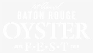 Baton Rouge Oyster Fest Main Lockup 2018 - White Photo For Instagram #2646200