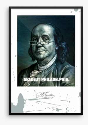 Absolut Philadelphia Ben Franklin Framed Print - Various Artists / Yo Philadelphia- Look What I Found #2647312