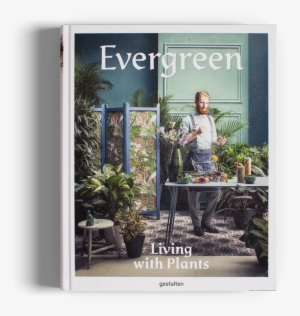 Evergreen Living With Plants Book #2652229