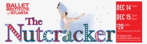 Ballet Institute Of Atlanta Presents The Nutcracker - Atlanta #2656552