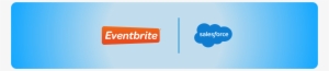Eventbrite And Salesforce 4 - Eventbrite #2660215