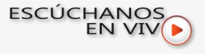 Escúchanos En Vivo - Black-and-white #2661775