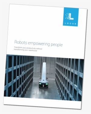 Find Out How Locusempower Transforms Your Productivity - Locus Robotics, Inc. #2664154