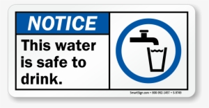 Ansi Notice Sign - Safe Drinking Water Sign #2665055