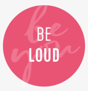 Be Loud - Photography #2677967