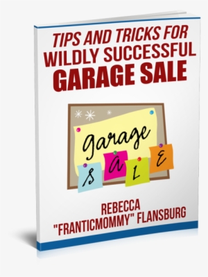 Tips And Tricks For A Wildly Successful Garage Sale - Garage Sale #2686493