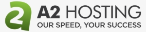 A2 Hosting Our Speed, Your Success - A2 Hosting Logo Png #2693677