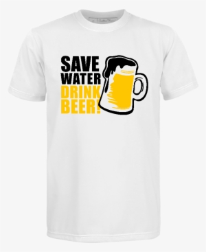 Save Water Drink Beer For White - Beer #2698408
