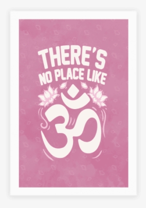 There's No Place Like Om Poster - There's No Place Like Om Tote Bag: Funny Tote Bag From #275025