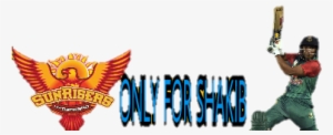 Sunrisers Hyderabad Only For Shakib - Sunrisers Hyderabad #2702852