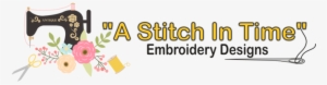 A Stitch In Time Embroidery Designs - Embroidery #2704067