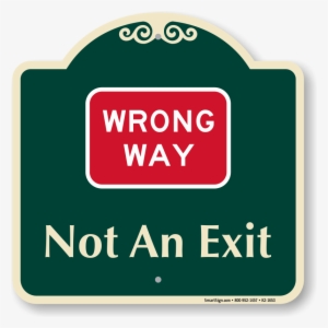 Wrong Way Not An Exit Signature Sign - Wrong Way Sign #2704359 Wrong Way Not An Exit Signature Sign - Wrong Way Sign #2704359