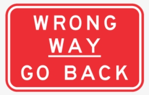 Wrong Way Go Back #2704400 Wrong Way Go Back #2704400