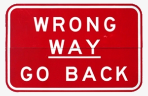 Wrong Way Go Back Sign #2704645 Wrong Way Go Back Sign #2704645