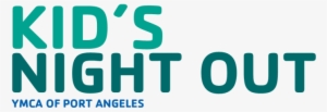 Kids Night Out With The Ymca Of Port Angeles, Kids - Ymca Parents Night Out #2712769