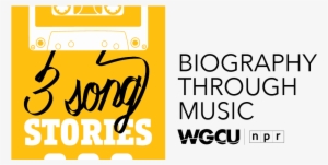 Three Song Stories Is An Exploration Of The Power Music - National Public Radio #2715486