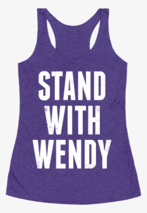 Stand With Wendy Racerback - Funny Arriba Abajo Al Centro Pa Dentro #2716354