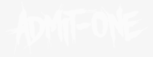 Admit One Merch Store - Admit One #2717869