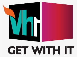 Vh1 Get With It Logo Transp - Vh1 Logo #2722191