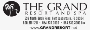 South Florida's The Grand Resort And Spa Proudly Sponsor's - Grand Resort And Spa Fort Lauderdale Logo #2723244