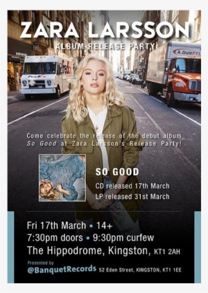 Friday 17th March At The Hippodrome, - Zara Larsson So Good Vinyl Record #2723734