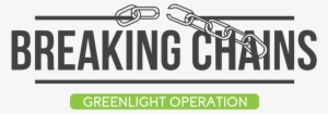 Breaking Chains Greenlight Operation - Bridging The Gaps Hiv #2728142