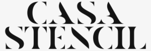 Casa Stencil Is A Beautiful, Elegant Stencil Font That - Casa Font #2731831