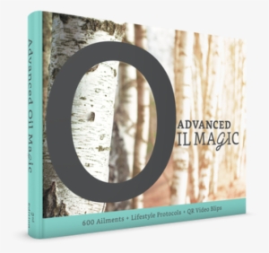 Advanced Oil Magic Book - Essential Oil Magic: Easy To Use Guidebook + Tearaway #2733617