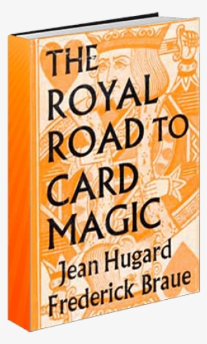 Royal Road To Card Magic - Royal Road To Card Magic Book #2734054