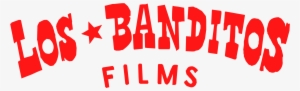 Open - Los Banditos Films #2734549