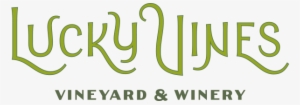 Lucky Vines Is A Family-owned Vineyard, Winery, And - Common Grape Vine #2738979