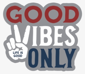 The Oasis Who We Are And First Good Vibes Roundup - Good Vibes Only Peace #2742999