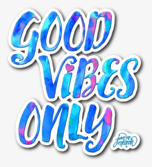Good Vibes Only Sticker/decal - Good Vibes Sticker #2743002