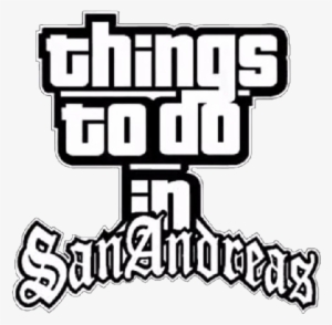 Things To Do In San Andreas' Till You're Dead , Things - Ttdisa Gta San Andreas Beta #2744547