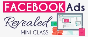 Access The Facebook Ads Mini Class Today #2759591