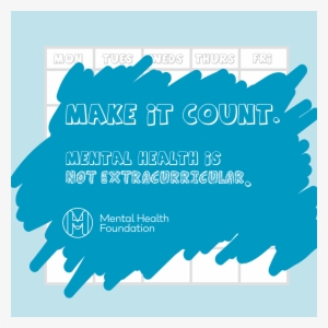 The Mental Health Foundation Is Encouraging Government - Mental Health Is Not Extra Curricular #2759692