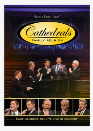 Cathedral Family Reunion Dvd - Cathedrals Family Reunion: Past Members Reunite Dvd #2764674