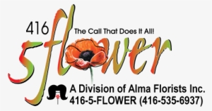 Your Toronto Florist The Call That Does It All - 416 5 Flower / Alma Florist #2766614